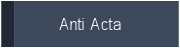 Anti Acta